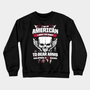 I Am An American Crewneck Sweatshirt